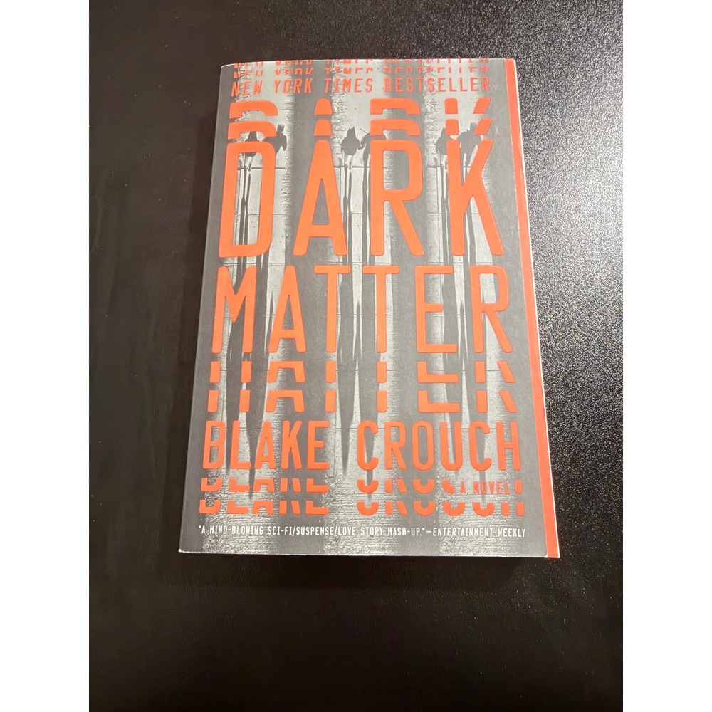 Dark Matter Blake Crouch Paperback Sci-Fi Thriller Novel